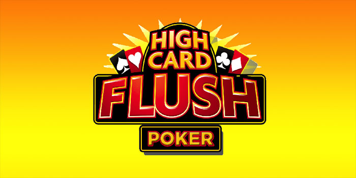 PAKHOKI - Rahasia Sukses Bermain di High Card Flush Poker